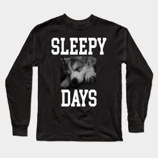 Sleepy days Long Sleeve T-Shirt